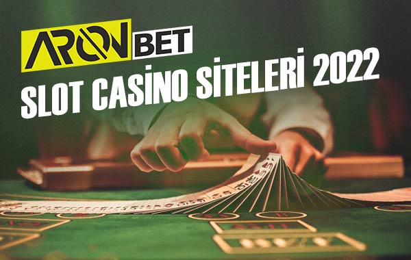 slot casino siteleri 2022